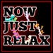 NowJustRelax