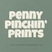 Pennypinchinprints