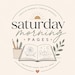 Saturday Morning Pages