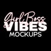 Girl Boss Vibes Mockups