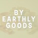 Earthly Goods