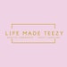 LifeMadeTeezy