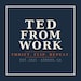 TedFromWork