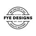 Fye Designs