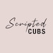 Scripted cubs