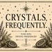 Seth Warren Crystals Frequently