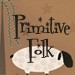 PrimitiveFolk