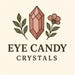Eye Candy Crystals