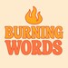 Burning Words