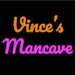 VincesMancave