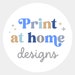 PrintAtHomeDesigns