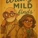 WildlyMildFinds