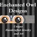 Enchanted Owl Designs