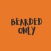 BeardedOnly