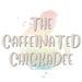 The Caffeinated Chickadee