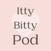 IttyBittyPod