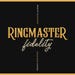 RingMaster Fidelity