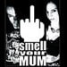 SMELLYOURMUM