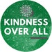 Kindness Over All