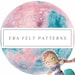 erafeltpatterns
