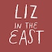 LizintheEast