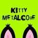 Kitty MetalCore