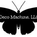 Deco Machine LLC