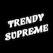 TrendySupreme