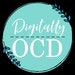 Digitally OCD