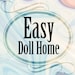 EasyDollHome