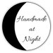 Handmade at Night