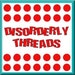 DisorderlyThreads