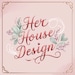 HerHouseDesign