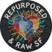 Raw And Repurposed SF