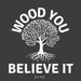 woodyoubelieveitmk