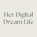 Her Digital Dream Life