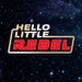 Hello Little Rebel