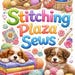 StitchingPlazaSews