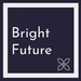 Bright Future