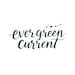 Evergreen Current