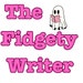 TheFidgetyWriter