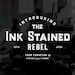 Ink Stained Rebel
