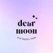 Dear Moon