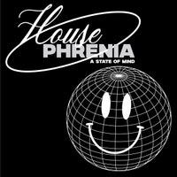 Housephrenia