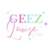 GeezLouisestore