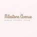 MILESTONE AVENUE