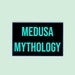 Medusamythology