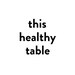 This Healthy Table