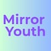 MirrorYouth
