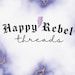 Happy Rebel Threads